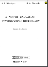 A NORTH CAUCASIAN ETYMOLOGICAL  DICTIONARY: PREFACE